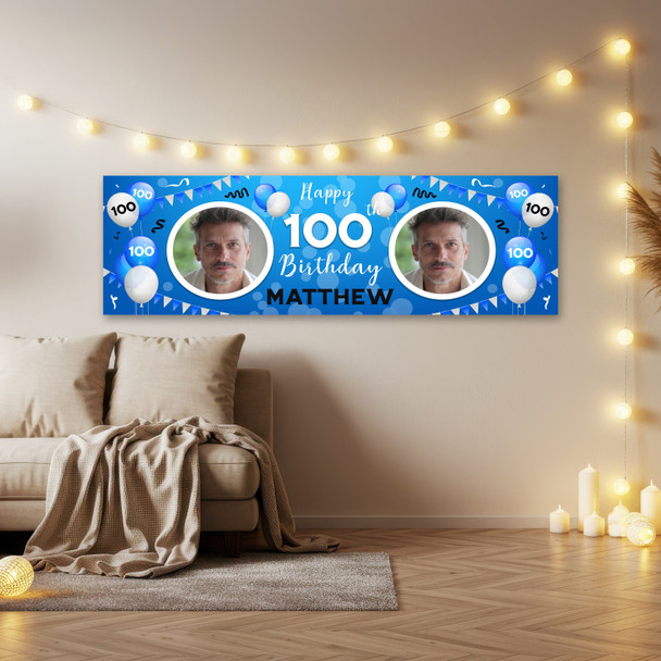 Personalised Party Banner For 100th Birthday With Photo Male Blue Balloons