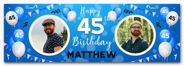 Personalised Party Banner For 45th Birthday With Photo Male Blue Balloons
