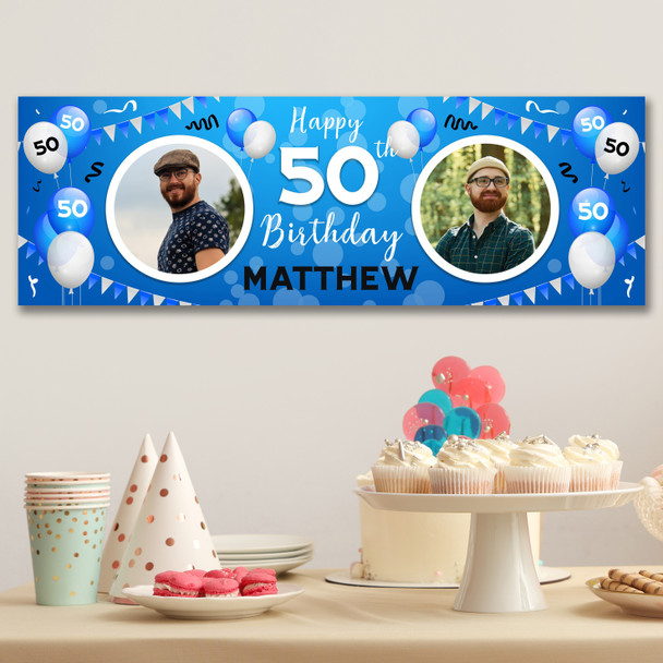Personalised Party Banner For 50th Birthday With Photo Male Blue Balloons