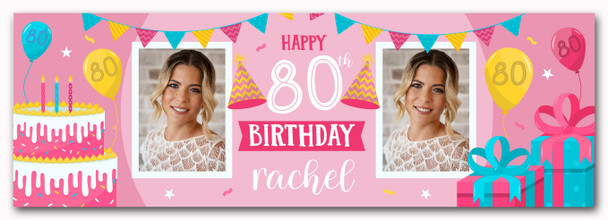 Personalised Party Banner For 80th Birthday With Photo Female Pink Cake Gift