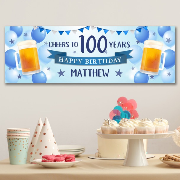 Personalised Party Banner For 100th Birthday Male Beer Blue Balloons