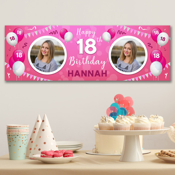 Personalised Party Banner For 18th Birthday With Photo Female Pink Balloons