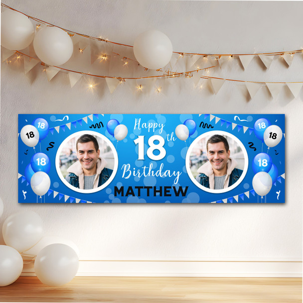 Personalised Party Banner For 18th Birthday With Photo Male Blue Balloons