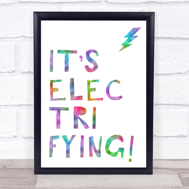 Rainbow Grease It's Electrifying Song Lyric Quote Print