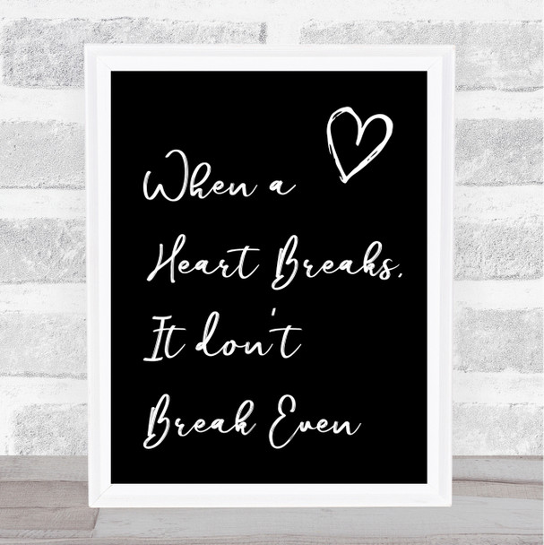 Black The Script Breakeven Song Lyric Quote Print