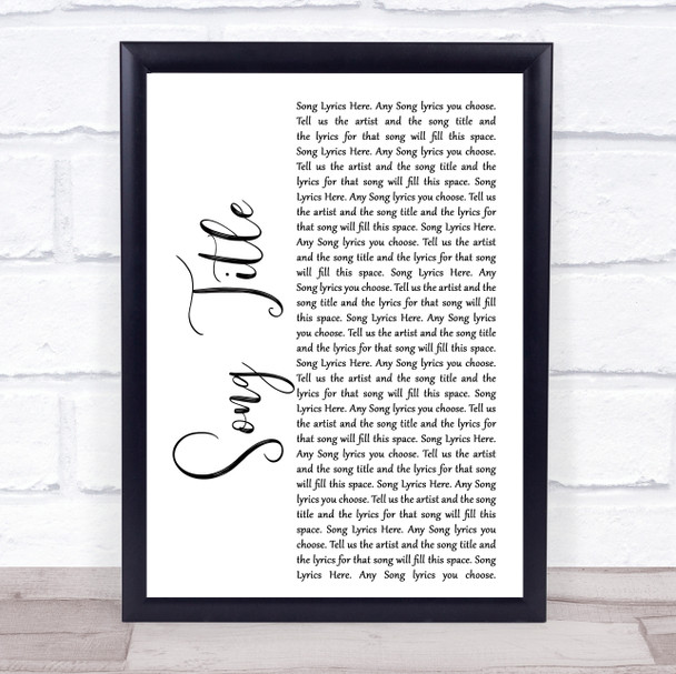 Paolo Nutini Growing Up Beside You White Script Song Lyric Print - Or Any Song You Choose
