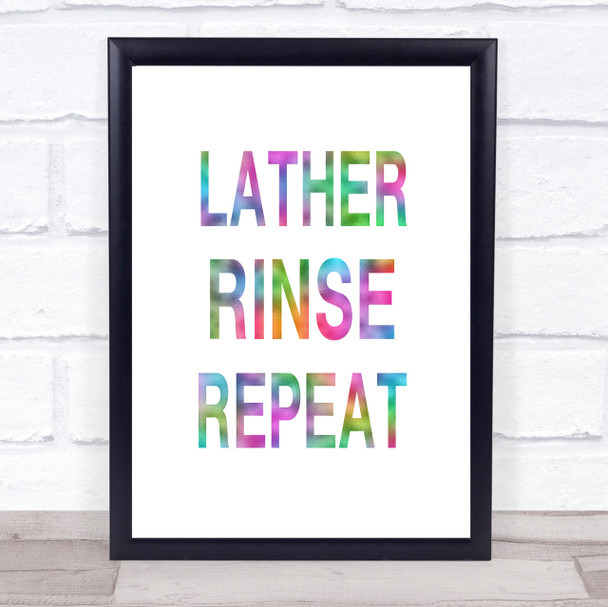 Rainbow Lather Rinse Repeat Bathroom Quote Wall Art Print