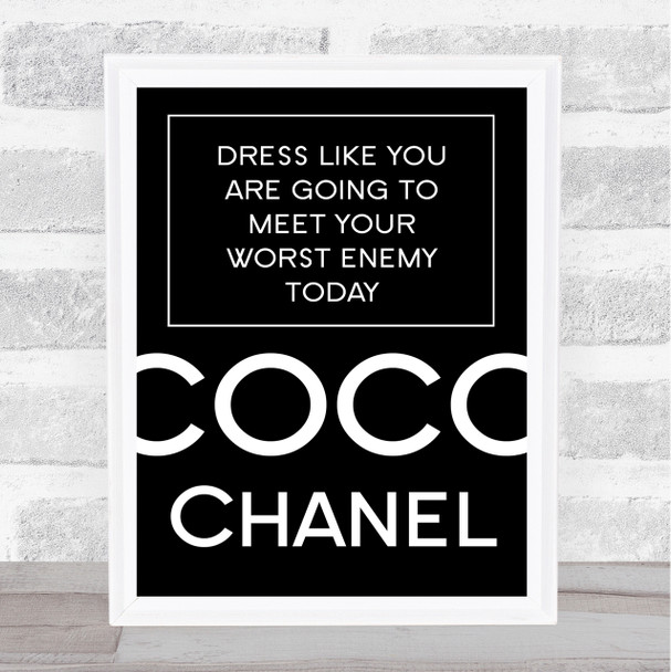 Black Coco Chanel Dress Like Meet Your Worst Enemy Today Quote Print
