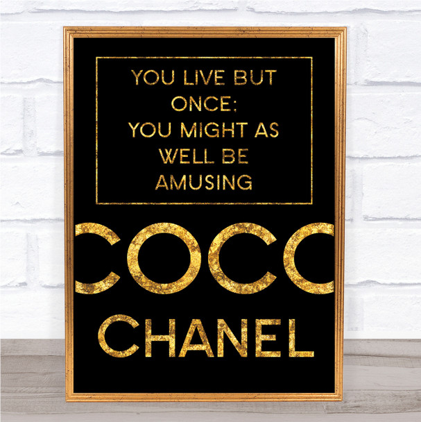 Black & Gold Coco Chanel Live But Once Quote Wall Art Print Black & Gold Coco Chanel Live But Once Quote Wall Art Print