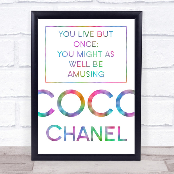 Rainbow Coco Chanel Live But Once Quote Wall Art Print