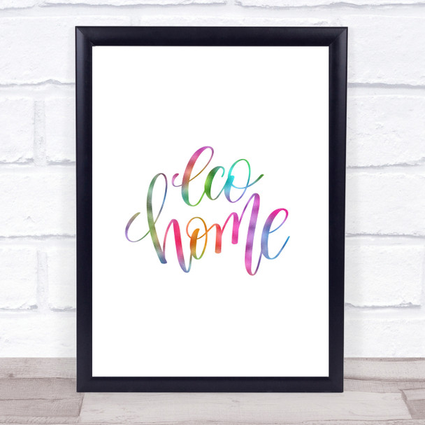 Eco Home Rainbow Quote Print