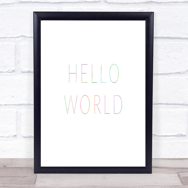 Hello World Rainbow Quote Print