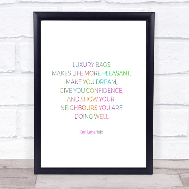 Karl Photographs -Luxury Bags Rainbow Quote Print