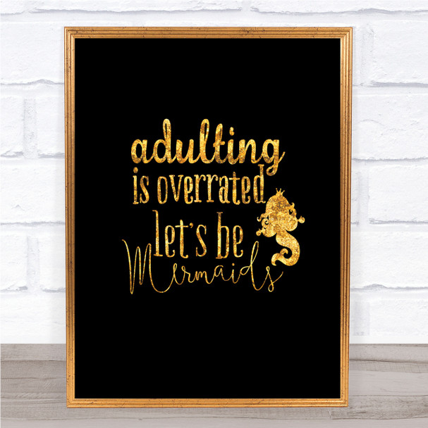 Adult Lets Be Mermaids Quote Print Black & Gold Wall Art Picture