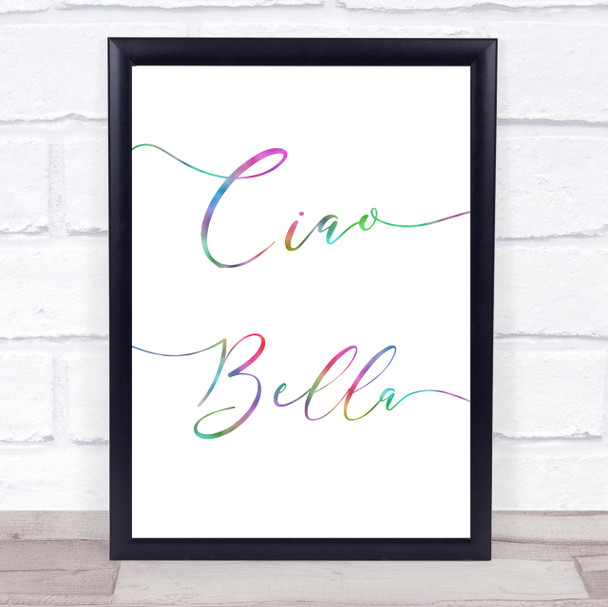 Rainbow Swirly Ciao Bella Quote Wall Art Print