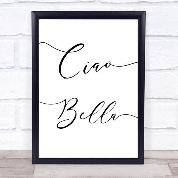 Swirly Ciao Bella Quote Wall Art Print