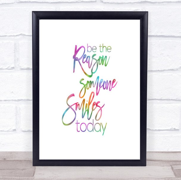 Be The Reason Someone Smiles Rainbow Quote Print