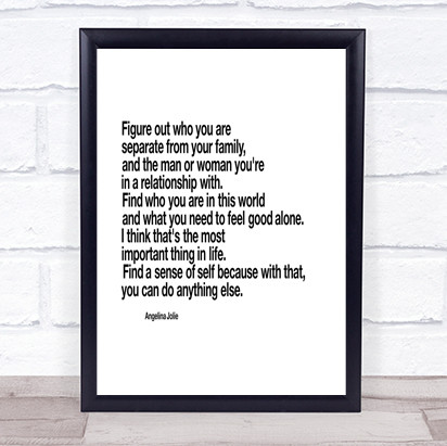 Find A Sense Self Because Can Do Anything Else Angeline Jolie Quote Print