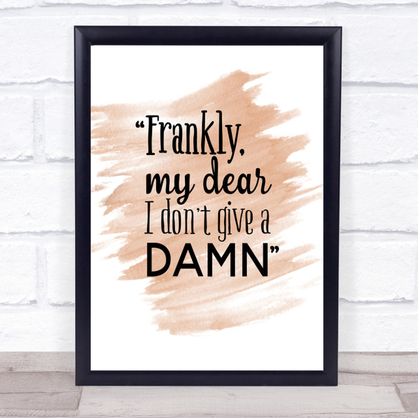 Frankly My Dear Quote Print Watercolour Wall Art