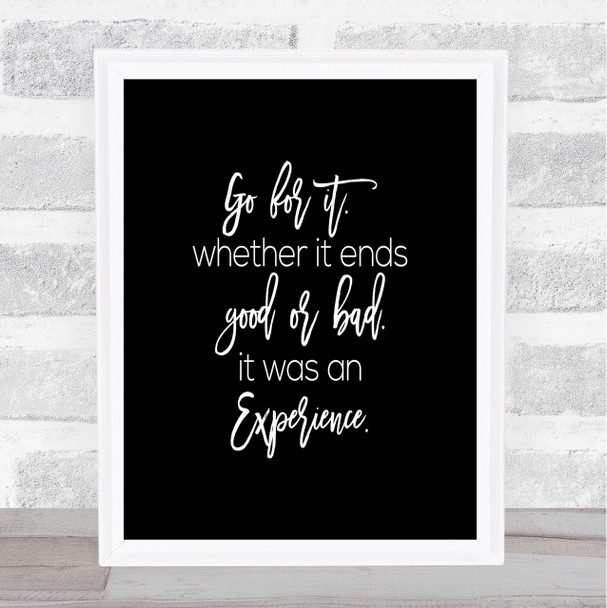 Go For It Quote Print Black & White