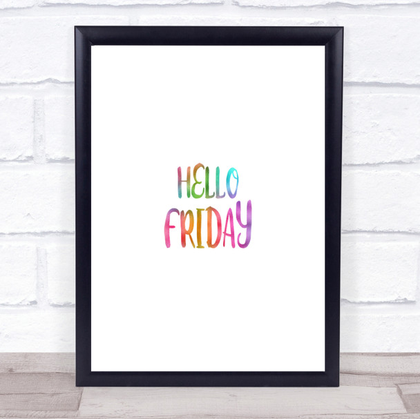 Hello Friday Rainbow Quote Print