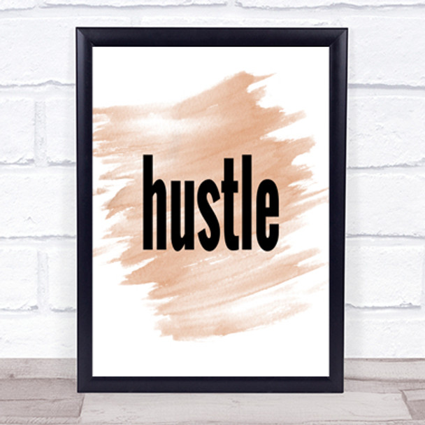 Hustle Big Quote Print Watercolour Wall Art