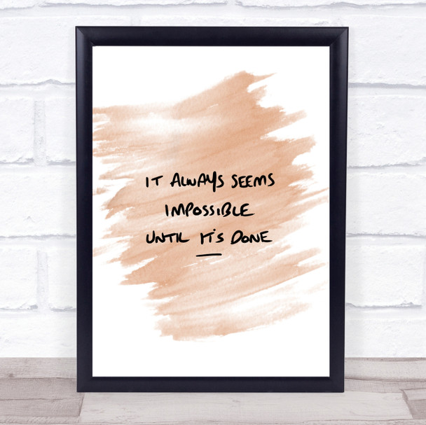 Impossible Until Its Done Quote Print Watercolour Wall Art