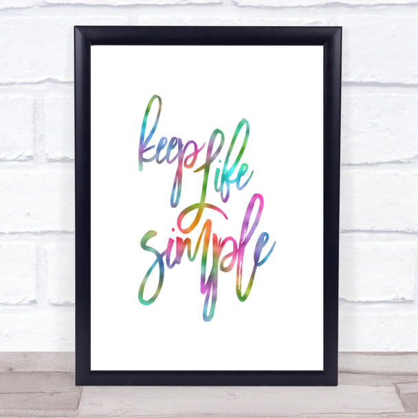 Life Simple Rainbow Quote Print