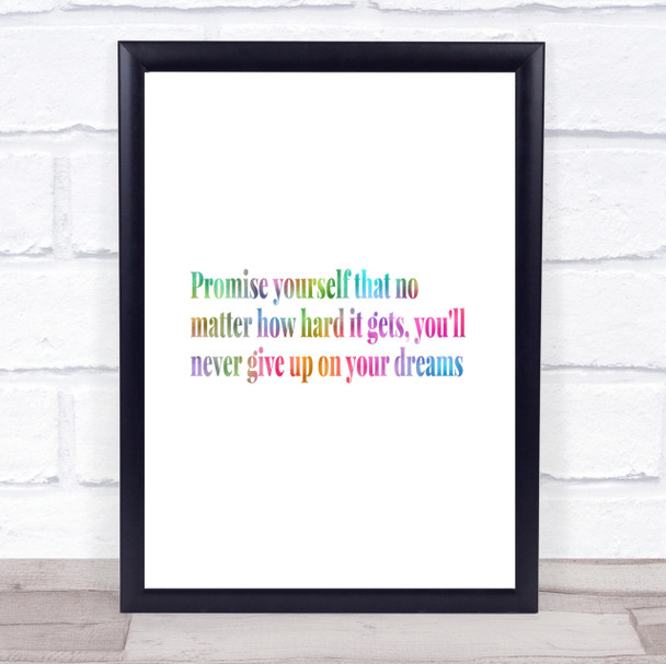 Never Give Up On Your Dreams Rainbow Quote Print