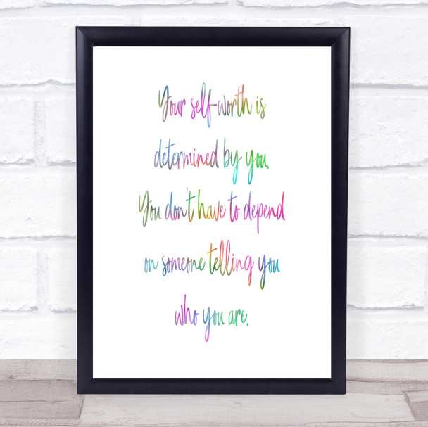 Self Worth Rainbow Quote Print