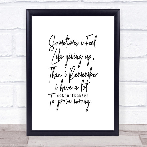 Sometimes I Feel Quote Print Poster Typography Word Art Picture