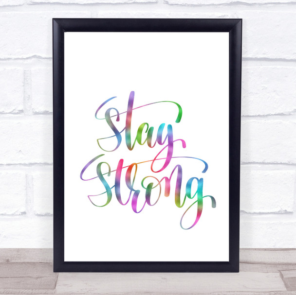 Stay Strong Swirl Rainbow Quote Print