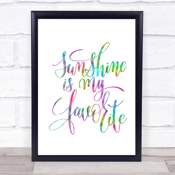 Sunshine Is My Favourite Rainbow Quote Print