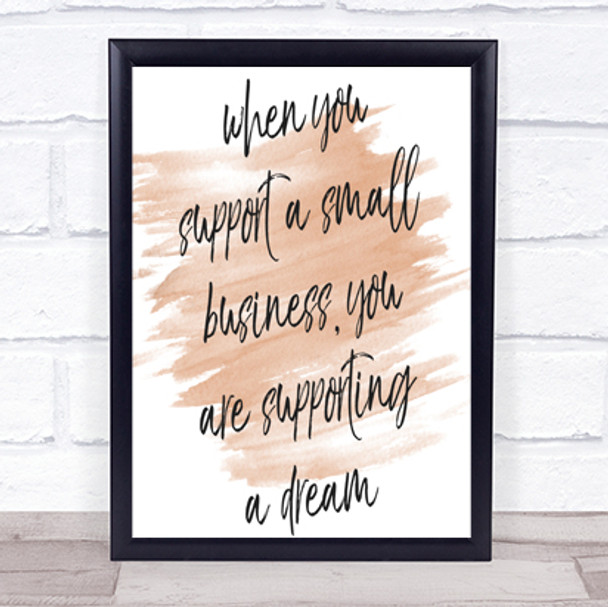 Support A Small Business Quote Print Watercolour Wall Art