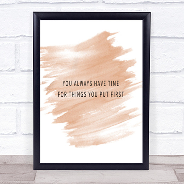 Time For Things You Put First Quote Print Watercolour Wall Art