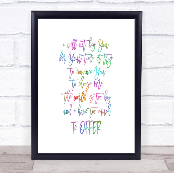 Too Much To Offer Rainbow Quote Print