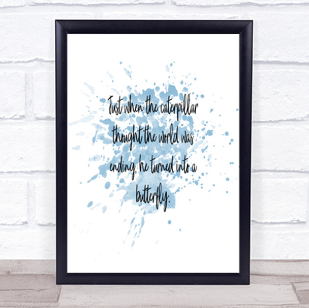 Turn Into A Butterfly Inspirational Quote Print Blue Watercolour Poster