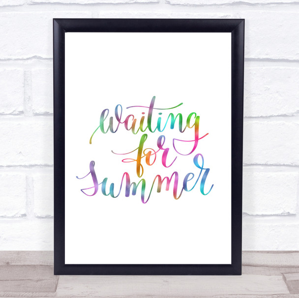 Waiting For Summer Rainbow Quote Print