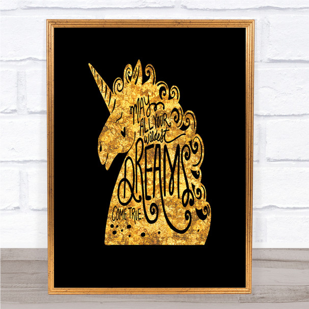 Wildest Dreams Unicorns Quote Print Black & Gold Wall Art Picture