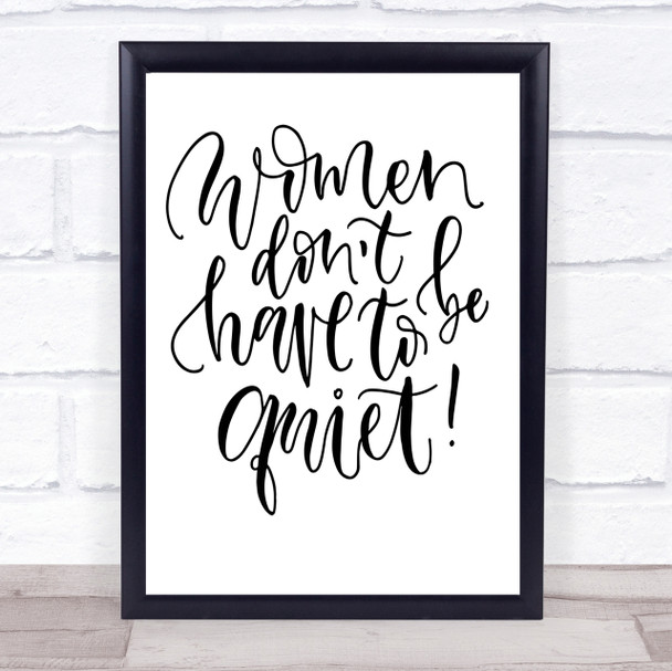 Women Quiet Quote Print Poster Typography Word Art Picture