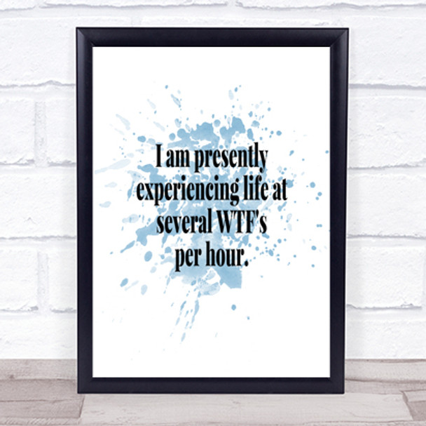 Wtf'S Per Hour Inspirational Quote Print Blue Watercolour Poster