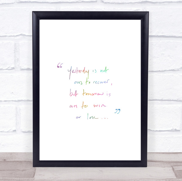 Yesterday Not Ours Rainbow Quote Print