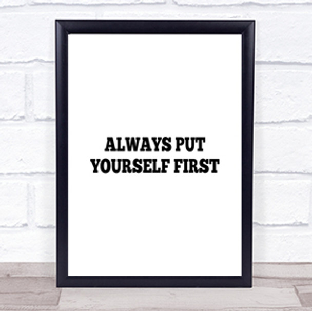 Yourself First Quote Print Poster Typography Word Art Picture