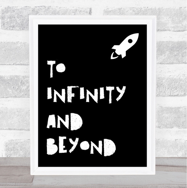 Black To Infinity And Beyond Quote Wall Art Print