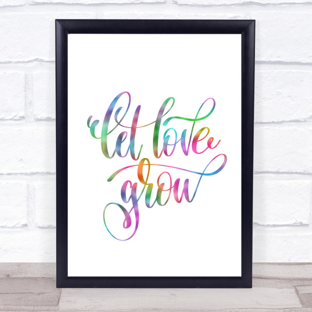 Let Love Grow Rainbow Quote Print