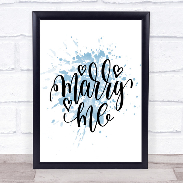 Marry Me Inspirational Quote Print Blue Watercolour Poster