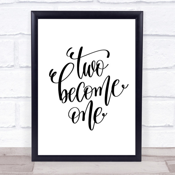 Two Become One Quote Print Poster Typography Word Art Picture
