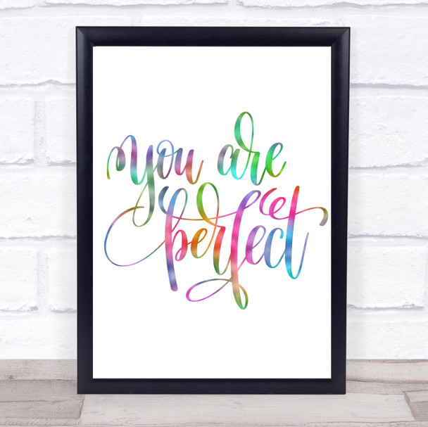 You Are Perfect Rainbow Quote Print