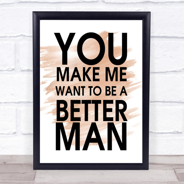 Watercolour A Better Man As Good As It Gets Quote Print Watercolour A Better Man As Good As It Gets Quote Print