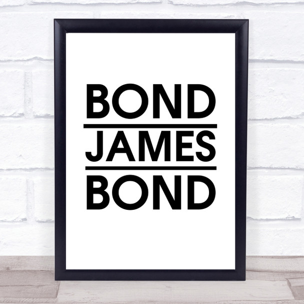 Bond James Bond Movie Quote Wall Art Print